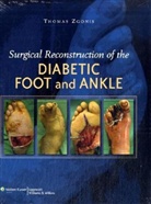 Thomas Zgonis, Zgonis Thomas, Thomas Zgonis - Surgical Reconstruction of the Diabetic Foot and Ankle