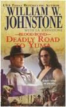 William W. Johnstone, William W. Johnstone Johnstone - Deadly Road to Yuma