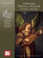 Luis de Narvaez, Frank Koonce, Luis Milan, Alonso Mudarra - Renaissance Vihuela and Guitar in Sixteenth