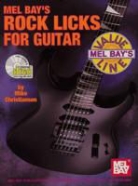 Corey Christiansen, Mike Christiansen, Christiansen Mike - Mel Bay's Rock Licks for Guitar
