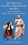 Jan Silverman, Freyda Thomas, Freyda Silverman Thomas - 50 Fabulous Classical Monologues for Men