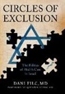 Dani Filc, Dani MD Filc, Dani Filc MD - Circles of Exclusion
