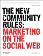 Tamar Weinberg, Weinberg Tamar, Robert Romano, Colleen Wheeler - The New Community Rules: Marketing on the Social Web