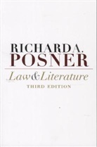 Richard A Posner, Richard A. Posner - Law and Literature