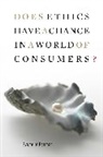Zygmunt Bauman - Does Ethics Have a Chance in a World of Consumers?