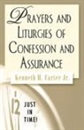 Kenneth H. Carter, Kenneth H. Jr. Carter - Prayers and Liturgies of Confession Assurance