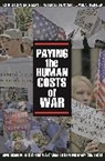 Peter Feaver, Peter D. Feaver, Feaver Peter D., Christopher Gelpi, Christopher Feaver Gelpi, Christopher/ Feaver Gelpi... - Paying the Human Costs of War
