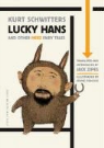 Schwitters, Kurt Schwitters, Kurt/ Zipes Schwitters, Irvine Peacock - Lucky Hans and Other Merz Fairy Tales