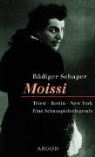 Rüdiger Schaper - Moissi