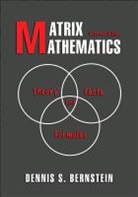Dennis S Bernstein, Dennis S. Bernstein - Matrix Mathematics