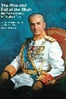 Saikal, Amin Saikal, Saikal Amin - The Rise and Fall of the Shah