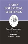 S. Ren Kierkegaard, Soren Kierkegaard, Søren Kierkegaard, Soren/ Watkin Kierkegaard, Sren Kierkegaard, Julia Watkin - Early Polemical Writings