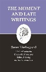 Sren Hong, Edna Kierkegaard, S. Ren Kierkegaard, Soren Kierkegaard, Søren Kierkegaard, Soren/ Hong Kierkegaard... - Moment and Late Writings