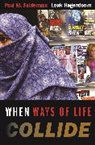 Louk Hagendoorn, Hagendoorn Louk, Sniderman, Paul M. Sniderman, Paul M. Hagendoorn Sniderman, Sniderman Paul M. - When Ways of Life Collide