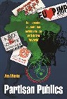 Ann Mische, Mische Ann, Paul DiMaggio, Ann Lamont, Robert Wuthnow - Partisan Publics