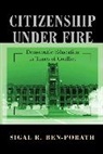 Sigal R. Ben-Porath, Ben-Porath Sigal R. - Citizenship Under Fire