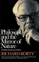 Richard Rorty, Richard/ Williams Rorty - Philosophy and the Mirror of Nature