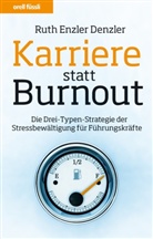 Ruth Enzler Denzler - Karriere statt Burnout
