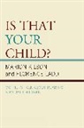 Marion Kilson, Marion/ Ladd Kilson, Kilson Marion, Florence Ladd, Ladd Florence - Is That Your Child?