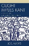 Joel Marks, Marks Joel - Ought Implies Kant