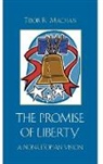 Tibor R Machan, Tibor R. Machan - The Promise of Liberty