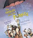 Kate Feiffer, Kate/ Feiffer Feiffer, Halley Feiffer - The Problem with the Puddles (Audiolibro)