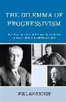 Will Morrisey, Morrisey Will - Dilemma of Progressivism