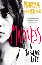 Marya Hornbacher, Hornbacher Marya - Madness
