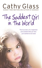 Cathy Glass - The Saddest Girl in the World