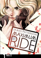 Narae Lee, James Patterson - Maximum Ride