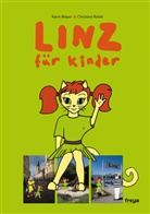 Karin Mayer, Christin Roiter, Christine Roiter, Sybille Lehner, Anna Zangerle - Linz für Kinder