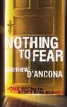 &amp;apos, Matthew Ancona, D&amp;apos, Matthew D'Ancona, Matthew D''ancona - Nothing to Fear