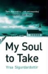 Yrsa Sigurdardottir - My Soul to Take