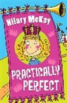 Hilary McKay - Practically Perfect