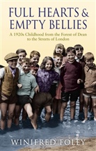 Winifred Foley - Full Hearts and Empty Bellies