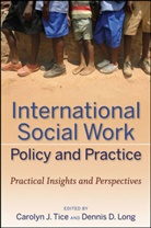Dennis D. Long, Dennis D. (University of North Carolina At C Long, Carolyn Tice, Carolyn J. Tice, Carolyn J. (University of Maryland Tice, Carolyn J. Long Tice... - International Social Work Policy and Practice