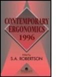 S. Robertson, S. (University College London Robertson, S. A. Robertson, S. A. (University College London Robertson, S. Robertson, S. A. Robertson... - Contemporary Ergonomics 1996