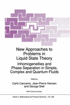 Jean-Pierre Hansen, NATO Advanced Study Institute on New App, G. Stell, Carlo Caccamo, Jean-Pierre Hansen, George Stell - New Approaches to Problems in Liquid State Theory