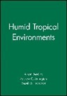 Andrew C. Millington, Andrew C. (University of Leicester) Millington, Reading, Aj Reading, Alison Reading, Alison (Anglia Polytechnic University) Reading... - Humid Tropical Environments