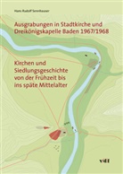 Hugo W Doppler, Er Eugster, Hans R Sennhauser, Hans R. Sennhauser, Hans Rudolf Sennhauser - Ausgrabungen in Stadtkirche und Dreikönigskapelle Baden 1967/1968