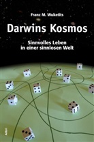 Franz M. Wuketits - Darwins Kosmos