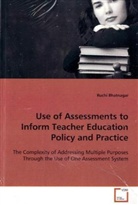 Ruchi Bhatnagar - Use of Assessments to Inform Teacher Education  Policy and Practice