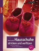 Frederike Pfund, Friederike Pfund - Noch mehr Hausschuhe stricken & verfilzen