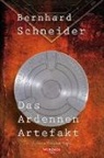 Bernhard Schneider - Das Ardennen Artefakt
