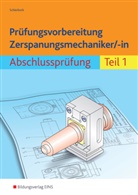 Peter Schierbock - Prüfungsvorbereitung Zerspanungsmechaniker/-in. Tl.1
