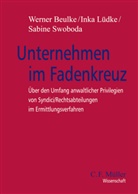 Werne Beulke, Werner Beulke, Inka Lüdke, Sabin Swoboda, Sabine Swoboda - Unternehmen im Fadenkreuz