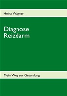Heinz Wagner - Diagnose Reizdarm