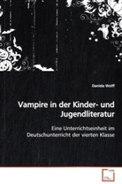 Daniela Wolff - Vampire in der Kinder- und Jugendliteratur