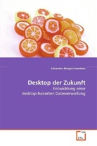 Johannes Neugschwentner - Desktop der Zukunft