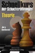 Jerzy Konikowski - Schnellkurs der Schacheröffnungen, Theorie